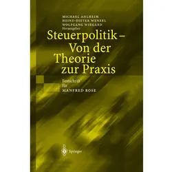 Steuerpolitik - Von der Theorie zur Praxis, Fachbücher