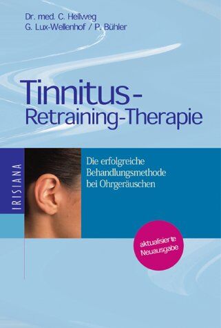 Christian Hellweg - Tinnitus-Retraining-Therapie. Die erfolgreiche Behandlungmethode bei Ohrgeräuschen. - Preis vom 30.09.2026 22:30:23 h