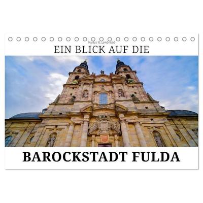 Ein Blick auf die Barockstadt Fulda (Tischkalender 2026 DIN A5 quer), CALVENDO Monatskalender