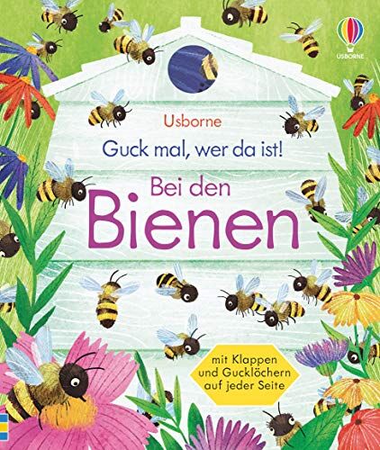 Anna Milbourne - Guck mal, wer da ist! Bei den Bienen - Preis vom 09.10.2026 07:28:09 h
