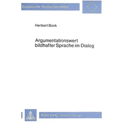 Argumentationswert bildhafter Sprache im Dialog, Fachbücher von Herbert Bock