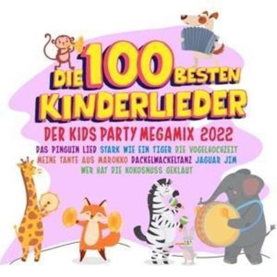 Die 100 besten Kinderlieder 2022 - Der Kids Party - Various, CD