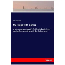 Marching with Gomez, Belletristik von Grover Flint