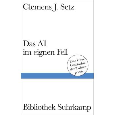 Das All im eignen Fell, Gebundene Ausgabe von Clemens J. Setz, Suhrkamp, 978-3-518-22559-2