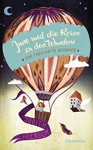 Judith Hoersch - Juno und die Reise zu den Wundern: Eine fabelhafte Geschichte - Preis vom 04.10.2026 03:51:26 h