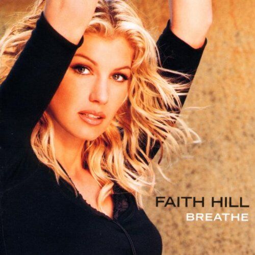 Faith Hill - Breathe - Preis vom 30.09.2026 09:01:18 h