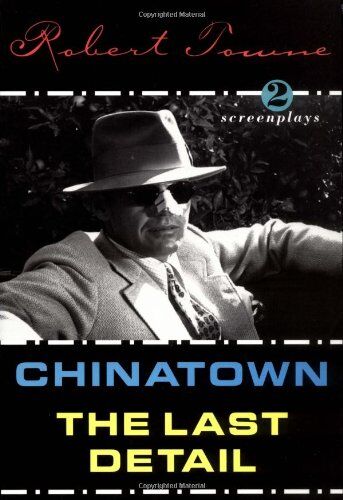 Robert Towne - Chinatown and the Last Detail: Two Screenplays - Preis vom 01.10.2026 17:08:56 h