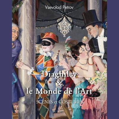 Diaghilev & le monde de l'art - Vsevolod Petrov, Audio, 9798899561009