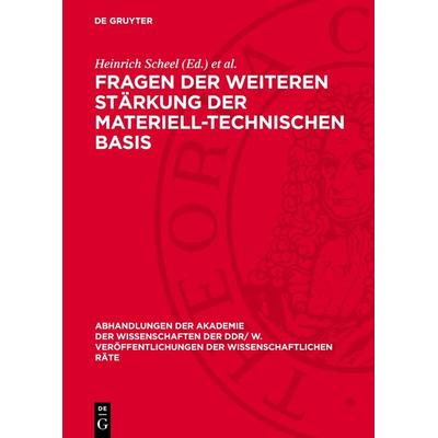 Fragen der weiteren Stärkung der materiell-technischen Basis, Gebundene Ausgabe von , De Gruyter, 978-3-11-272352-4