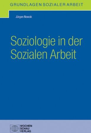 Jürgen Nowak - Soziologie in der Sozialen Arbeit - Preis vom 02.10.2026 23:42:20 h