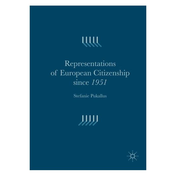 Palgrave Macmillan Uk Representations of European Citizenship (Englisch, Hardcover, Stefanie Pukallus) (63311058)