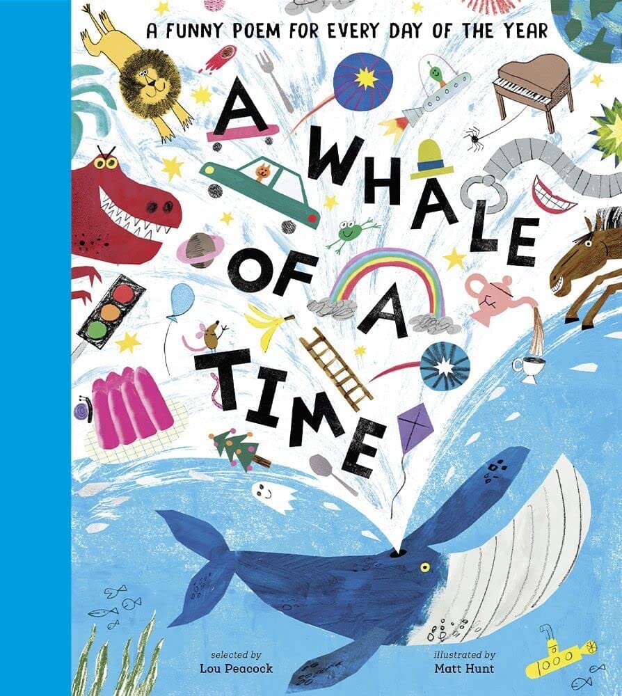 A Whale of a Time: A Funny Poem for Every Day of the Year by Lou Peacock - Ages 5-7 - Hardback Nosy Crow Ltd