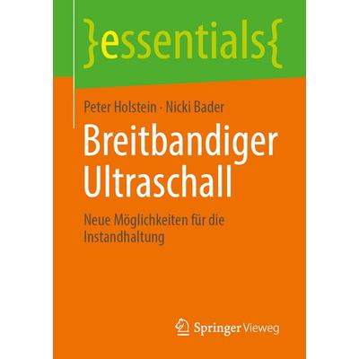 Breitbandiger Ultraschall, Taschenbuch von Peter Holstein,Nicki Bader, Springer Fachmedien Wiesbaden GmbH, 978-3-658-49187-1