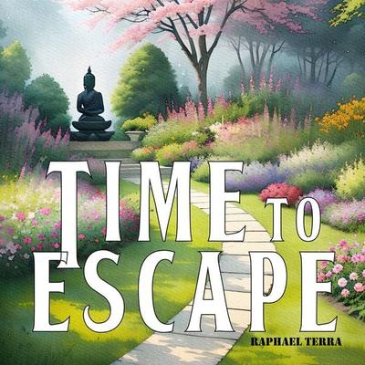 Time to Escape - Raphael Terra, Audio, 9781789323306