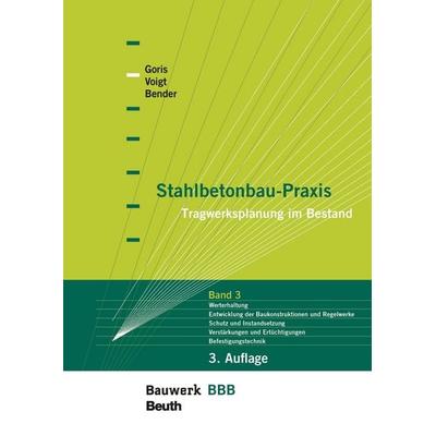 Stahlbetonbau-Praxis: Band 3, Taschenbuch von Jana Voigt,Alfons Goris,Michél Bender, DIN Media, 978-3-410-31303-8