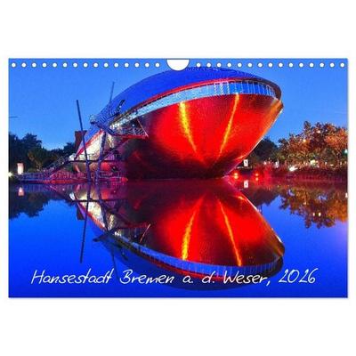Kalender Hansestadt Bremen a. d. Weser, 2026 (Wandkalender 2026 DIN A4 quer), CALVENDO Monatskalender