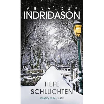 Tiefe Schluchten, Gebundene Ausgabe von Arnaldur Indriðason, Lübbe