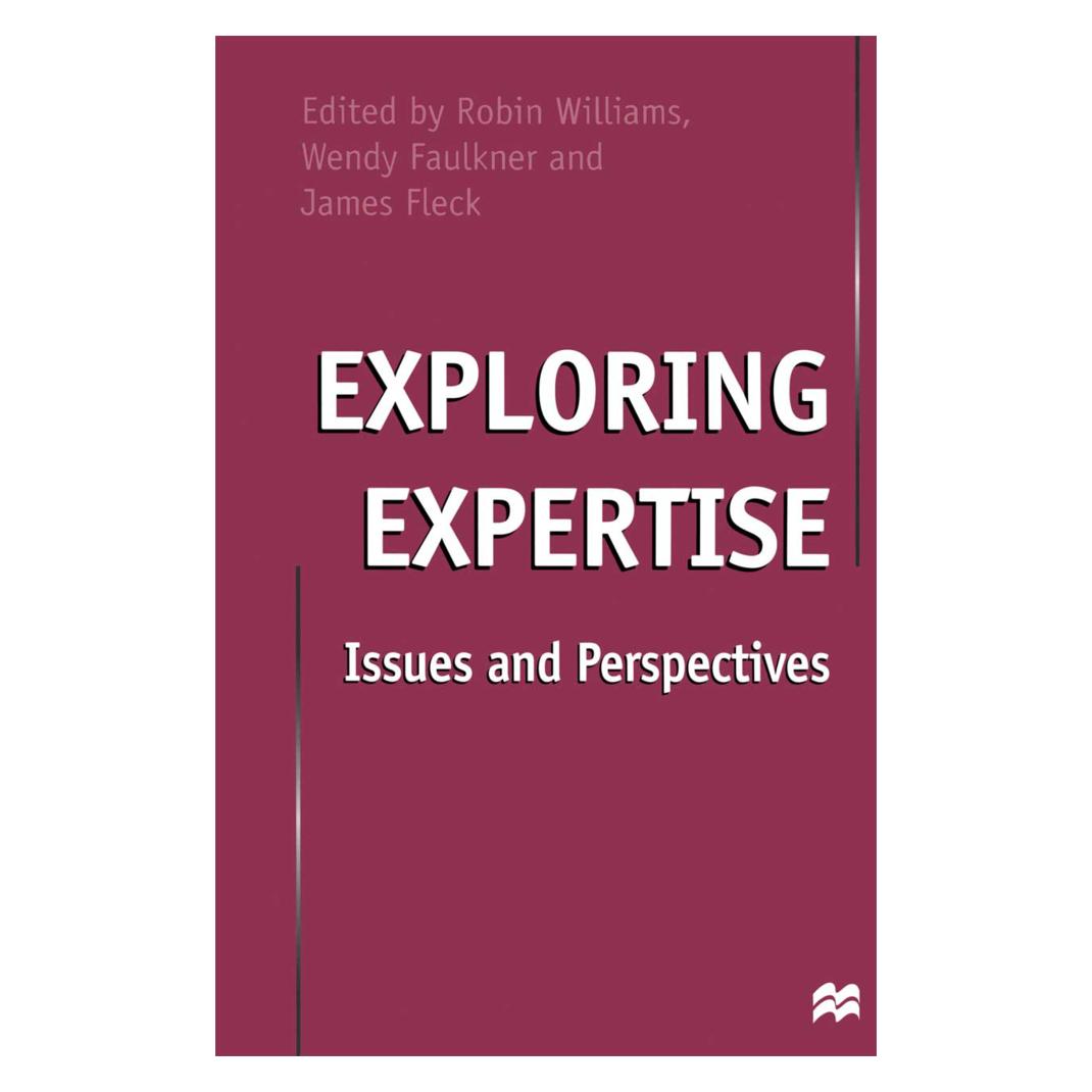 Springer Exploring Expertise (Englisch, Softcover, James Fleck, Robin Williams, Wendy Faulkner) (55810598)