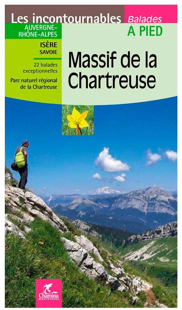 Chamina Edition  - Massif De La Chartreuse - Guide