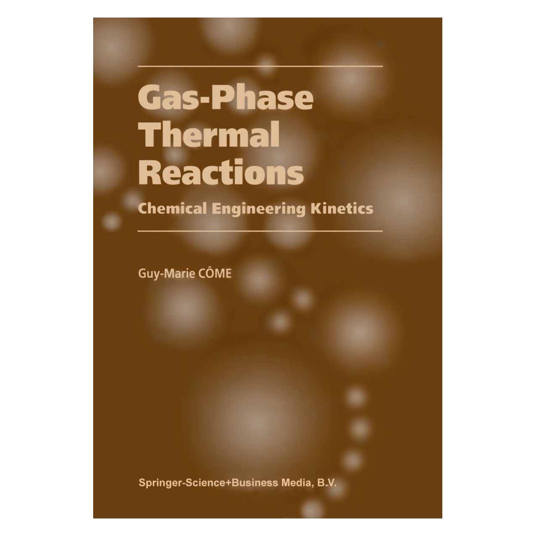 Springer Gas-Phase Thermal Reactions (Englisch, Softcover, Guy-Marie Cme, Guy-Marie Côme) (55372477)