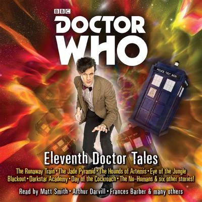 Doctor Who: Eleventh Doctor Tales - Oli Smith,Stephen Cole,Steve Lyons, CD, 9781785294280