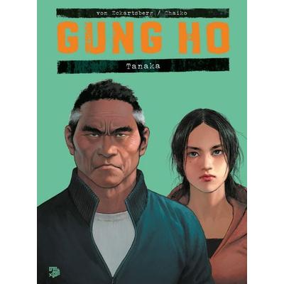 Gung Ho – Tanaka, Gebundene Ausgabe von Benjamin Eckartsberg, Cross Cult Entertainment, 978-3-9866685-1-8