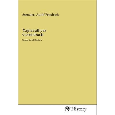Yajnavalkyas Gesetzbuch, Taschenbuch von , MV-History, 978-3-96872-566-6