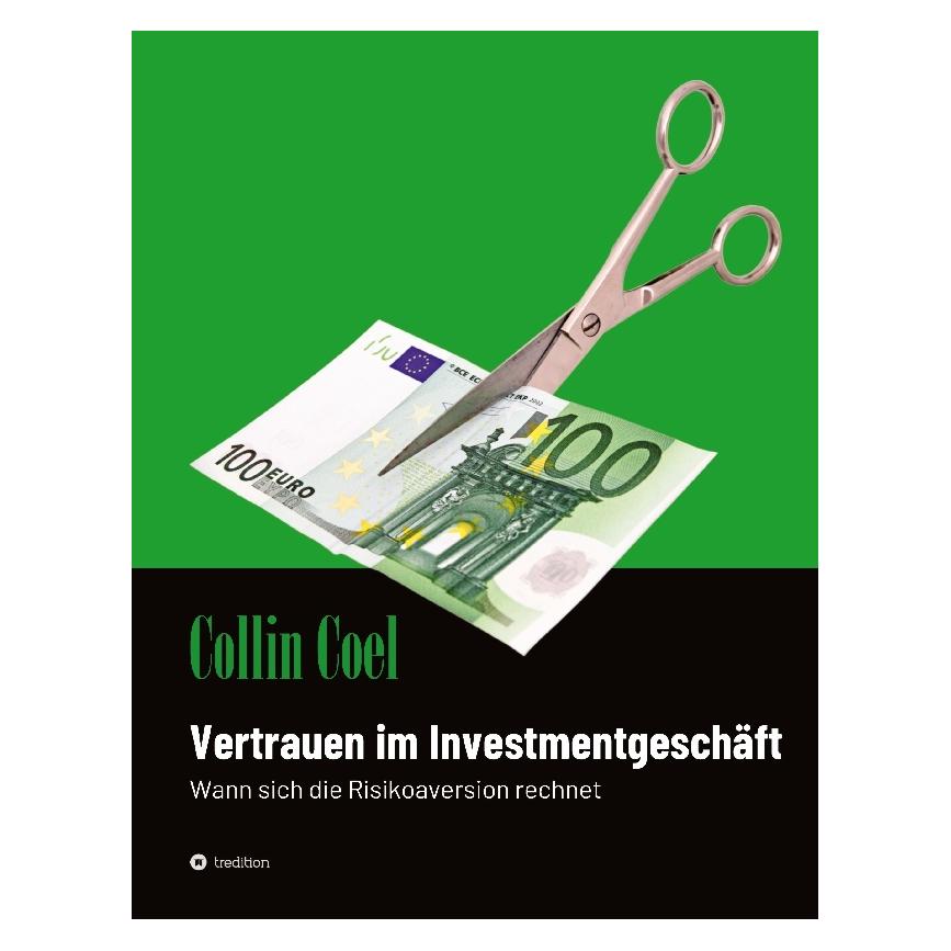 Bod Coel:Vertrauen im Investmentgeschäft (Deutsch, Hardcover, Collin Coel) (67811632)