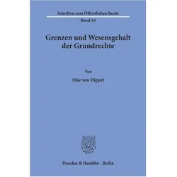 Grenzen und Wesensgehalt der Grundrechte., Fachbücher von Eike von Hippel