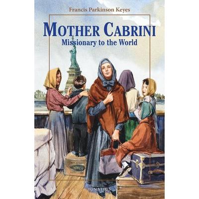 Mother Cabrini, Taschenbuch von Frances Parkinson Keyes, Ignatius Press, 978-0-89870-599-7