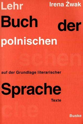 Irena Zwak - Lehrbuch der polnischen Sprache, Lehrbuch - Preis vom 30.09.2026 09:01:18 h