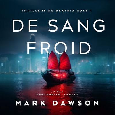 De sang froid - Thriller - Mark Dawson, Audio, 4069828476554