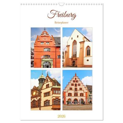 Freiburg - Reiseplaner (Wandkalender 2026 DIN A3 hoch), CALVENDO Monatskalender