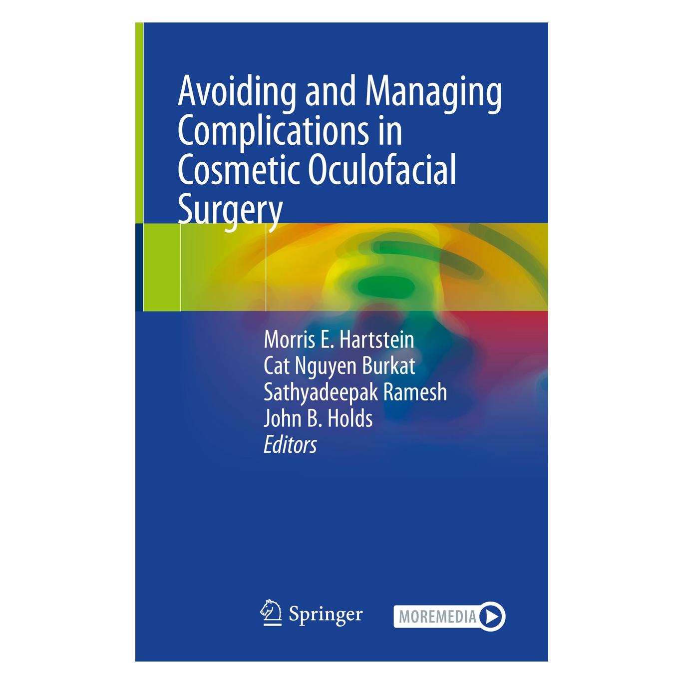 Springer Avoiding and Managing Complications in (Englisch, Hardcover, Cat Nguyen Burkat, John B. Holds, Morris E. Hartstein, Sathyadeepak Ramesh) (9783030511517)