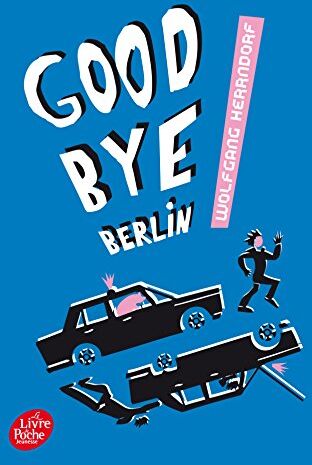 Wolfgang Herrndorf - Goodbye Berlin - Preis vom 09.10.2026 07:28:09 h