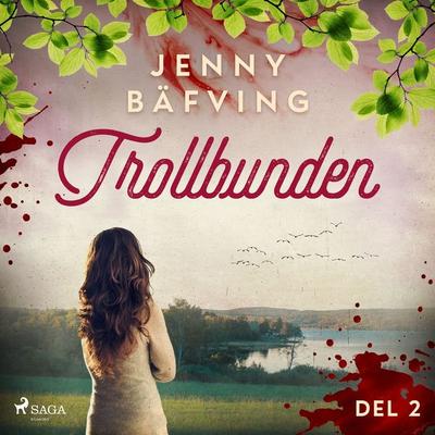 Trollbunden del 2 - Jenny Bäfving, Audio, 9788726224405