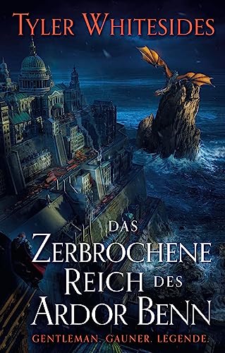 Tyler Whitesides - Das zerbrochene Reich des Ardor Benn (Die Abenteuer des Meisters von List und Tücke) - Preis vom 09.10.2026 07:28:09 h