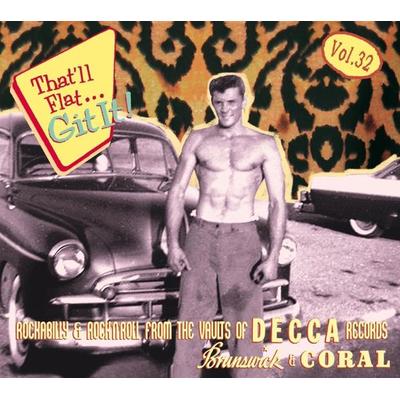 That'll Flat Git It Vol.32 - Decca,Brunswick,Co - Various, CD
