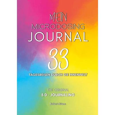 Mein Microdosing Journal, Taschenbuch von Robert Ritam, BoD – Books on Demand, 978-3-7597-0578-5