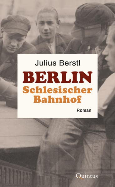 Julius Berstl - Berlin Schlesischer Bahnhof: Roman - Preis vom 09.10.2026 07:28:09 h