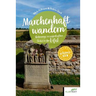 Märchenhaft wandern Eifel, Taschenbuch von Nikola Hollmann,Andrea Slavik, Klartext, 978-3-8375-2542-7