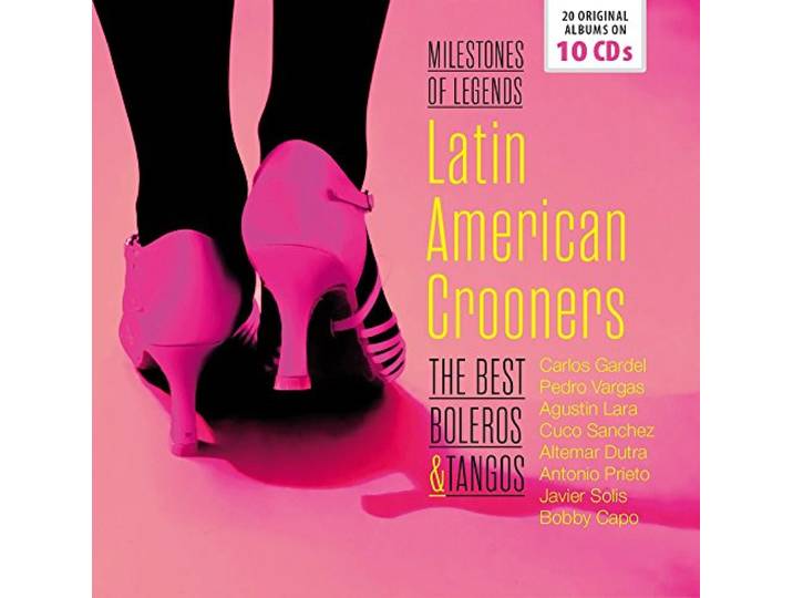 Latin American Crooners - the Best Boleros & Tango