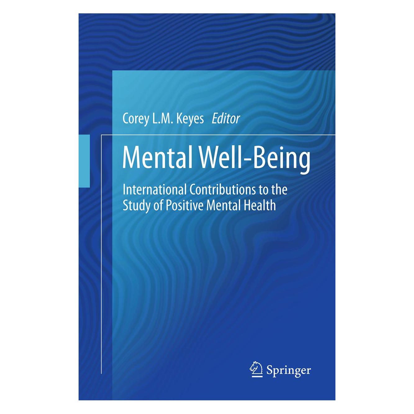 Springer Mental Well-Being (Englisch, Softcover, Corey L.M. Keyes, L M Keyes) (55574170)