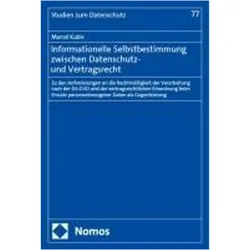 Informationelle Selbstbestimmung zwischen Datenschutz- und Vertragsrecht, Fachbücher von Marcel Kubis