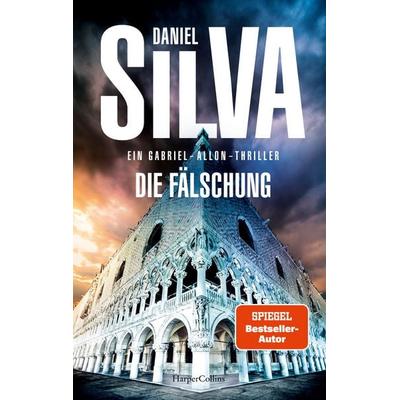 Die Fälschung, Taschenbuch von Daniel Silva, HarperCollins Paperback, 978-3-365-00431-9