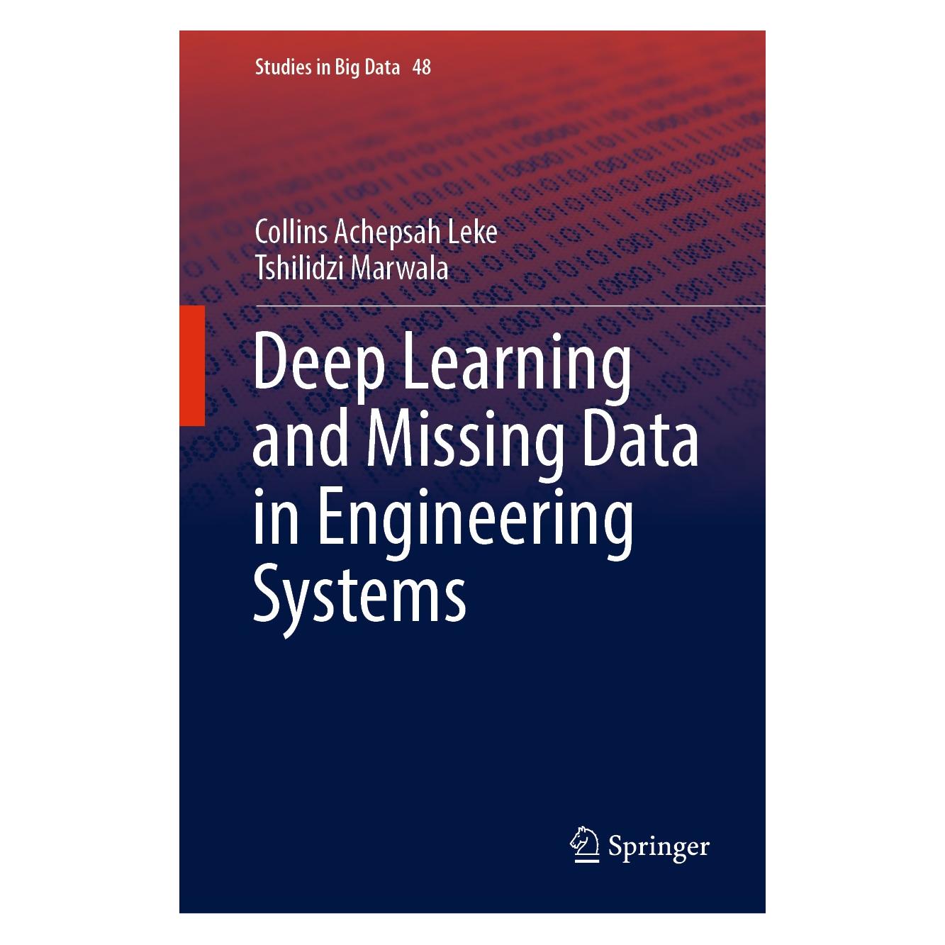 Springer Leke:Deep Learning and Missing Data in (Englisch, Hardcover, Collins Achepsah Leke, Tshilidzi Marwala) (9783030011796)