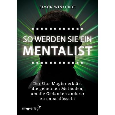 So werden Sie ein Mentalist, Taschenbuch von Simon Winthrop, Mvg, 978-3-86882-248-9