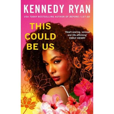 This Could Be Us, Taschenbuch von Kennedy Ryan, Little, Brown Book Group, 978-0-349-43652-4