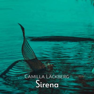 Sirena - Camilla Läckberg, Audio, 9789180123969
