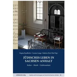 Jüdisches Leben in Sachsen-Anhalt, Fachbücher von Carsten Lange, Regina Randhofer, Kathrin Eberl-Ruf